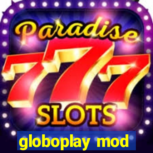 globoplay mod